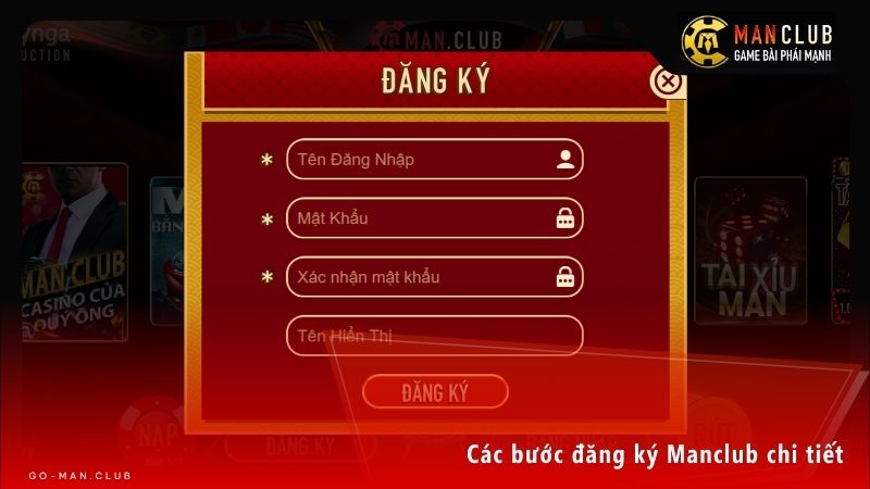 Chỉ với vài thao tác điền thông tin đăng ký Manclub cơ bản là bạn đã sở hữu tài khoản game hợp lệ