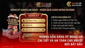 dang ky man club - Hướng Dẫn Cách Đăng Ký Manclub - Quy Trình Thiết Lập Tài Khoản Bảo Mật